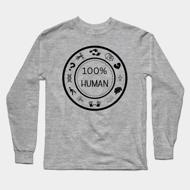 100% Human Blk Long Sleeve T-Shirt by Say Something